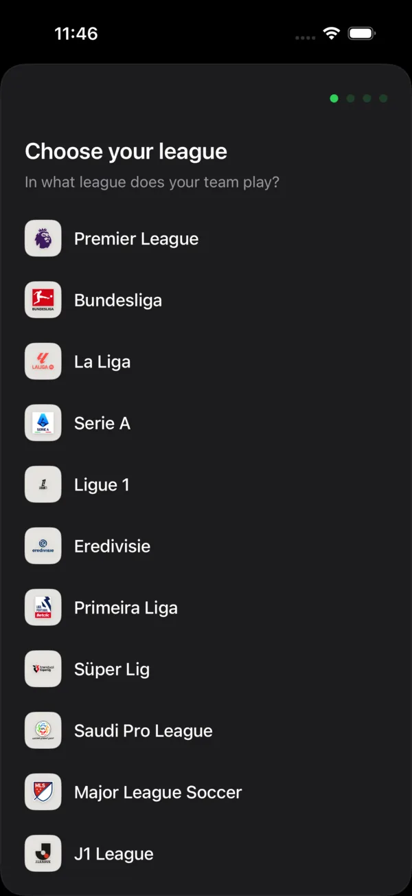 The FootyMate onboarding screen headed Choose your league, listing Premier League, Bundesliga, La Liga, Serie A, Ligue 1, Eredivisie, Primeira Liga, Süper Lig, Saudi Pro League, Major League Soccer, and J1 League.